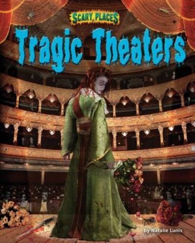 Cover for Natalie Lunis · Tragic Theaters (Buch) (2013)