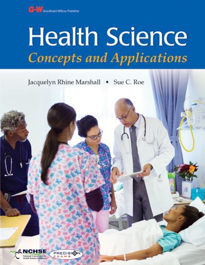 Health Science: Concepts and Applications - Jacquelyn Rhine Marshall - Książki - Goodheart-Wilcox Publisher - 9781631265853 - 14 czerwca 2016