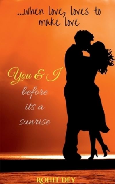 You & I - Rohit Dey - Books - Notion Press - 9781638068853 - February 4, 2021
