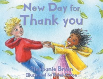 New Day for Thank you - Fulton Books - Books - Fulton Books - 9781639850853 - January 10, 2022