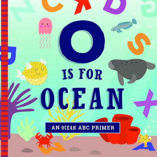 Cover for Ashley Marie Mireles · O Is for Ocean (Board book) (2020)