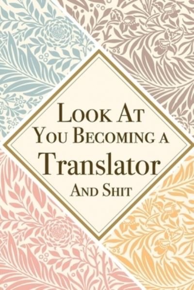 Cover for Med Reda Publishing · Look At You Becoming a Translator And Shit (Paperback Bog) (2020)