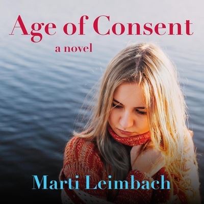 Cover for Marti Leimbach · Age of Consent (CD) (2016)