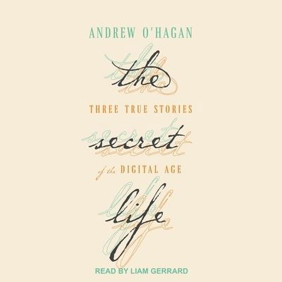 The Secret Life - Andrew O'Hagan - Muzyka - TANTOR AUDIO - 9781665251853 - 10 października 2017