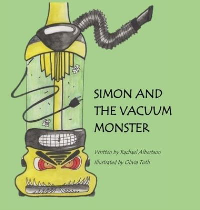 Cover for Rachael Albertson · Simon and the Vacuum Monster (Bog) (2022)