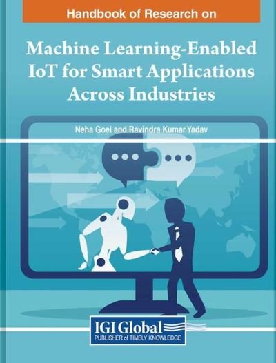 Cover for Neha Goel · Machine Learning-Enabled IoT for Smart Applications Across Industries (Bok) (2023)