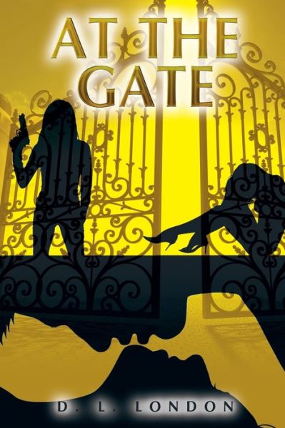 Cover for D. L. London · At the Gate (Book) (2022)
