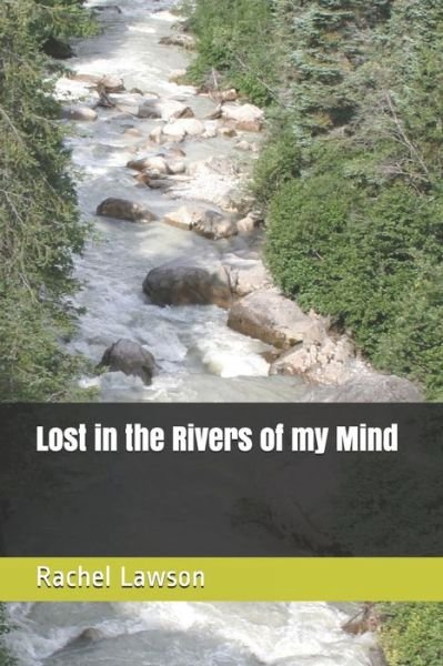 Cover for Rachel Lawson · Lost in the Rivers of my Mind (Paperback Book) (2019)