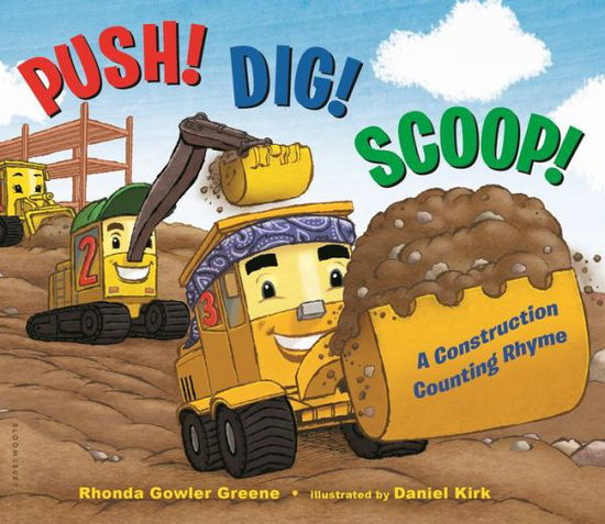 Cover for Rhonda Gowler Greene · Push! Dig! Scoop! (Book) (2017)