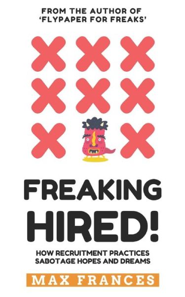 Cover for Max Frances · Freaking Hired! (Paperback Book) (2019)