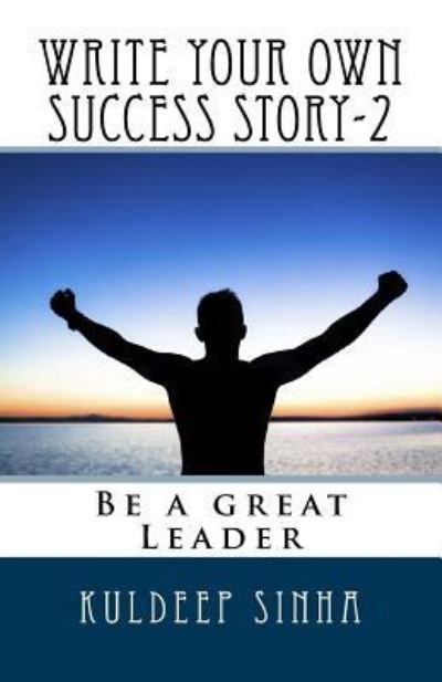 Cover for Kuldeep Sinha · Write your own Success story-2 (Paperback Book) (2018)