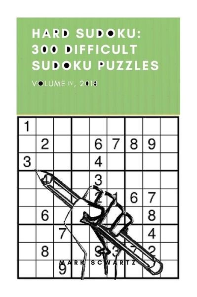 Cover for Mark Schwartz · Hard Sudoku : 300 Difficult Sudoku Puzzles (Paperback Book) (2018)