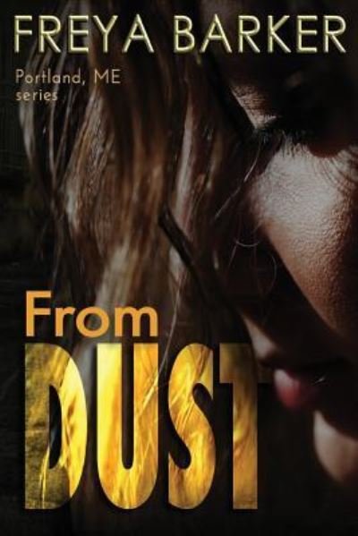 Cover for Freya Barker · From Dust (Paperback Book) (2018)