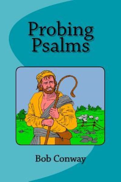 Cover for Bob Conway · Probing Psalms (Paperback Book) (2018)