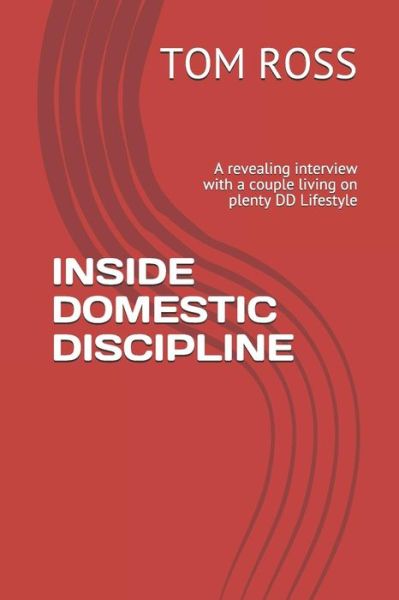 Cover for Tom Ross · Inside Domestic Discipline (Paperback Book) (2018)