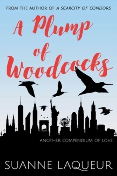 A Plump of Woodcocks - Suanne Laqueur - Książki - Suanne Laqueur, Author - 9781734551853 - 5 lutego 2020