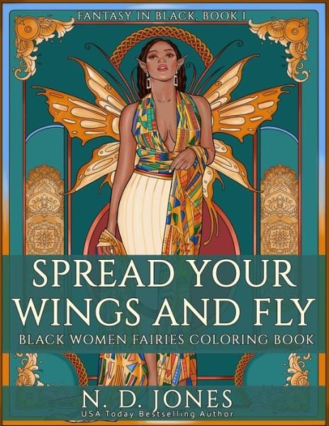 Cover for N D Jones · Spread Your Wings and Fly (Taschenbuch) (2021)