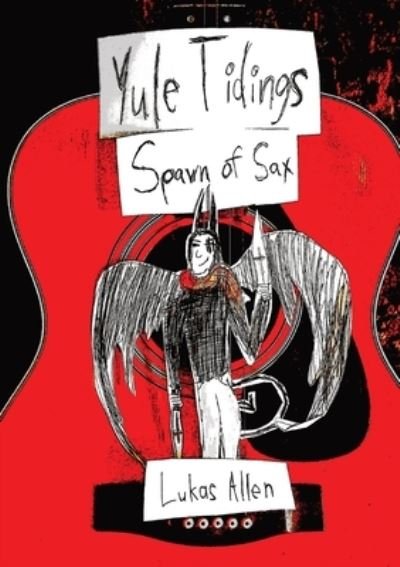 Cover for Lukas Allen · Spawn of Sax: Yule Tidings (Paperback Bog) (2021)