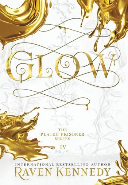 Cover for Raven Kennedy · Glow (Hardcover Book) (2022)