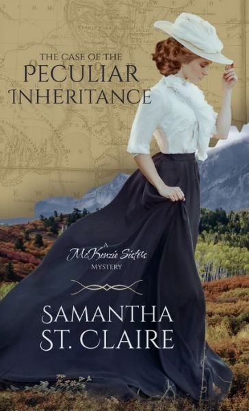 Cover for Samantha St Claire · The Case of the Peculiar Inheritance (Hardcover Book) (2021)