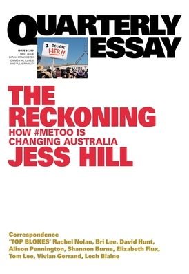 Cover for Jess Hill · The Reckoning: How #MeToo is changing Australia: Quarterly Essay 84 (Paperback Book) [84 ed edition] (2021)