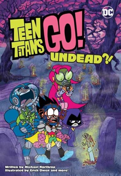 Cover for Michael Northrop · Teen Titans Go!: Undead?! (Paperback Book) (2022)