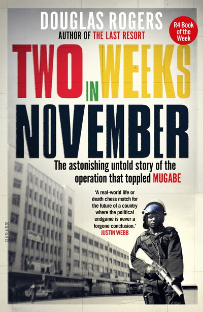 Cover for Douglas Rogers · Two Weeks in November: The astonishing untold story of the operation that toppled Mugabe (Paperback Book) (2019)