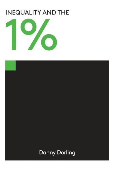 Cover for Danny Dorling · Inequality and the 1% (Paperback Book) (2014)