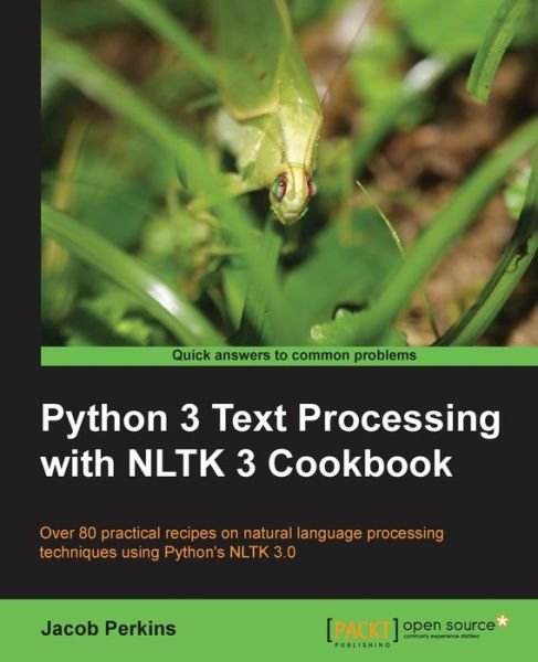 Cover for Jacob Perkins · Python 3 Text Processing with NLTK 3 Cookbook (Paperback Book) (2014)