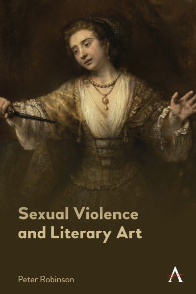 Cover for Peter Robinson · Sexual Violence and Literary Art (Hardcover bog) (2025)