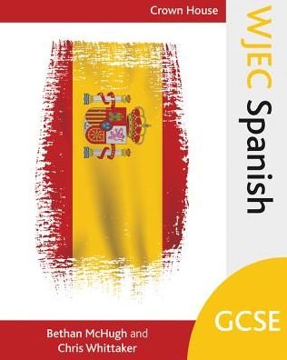 Cover for Bethan McHugh · WJEC GCSE Spanish (Pocketbok) (2016)