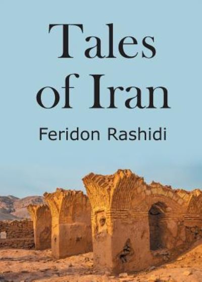 Cover for Feridon Rashidi · Tales of Iran (Paperback Book) (2016)