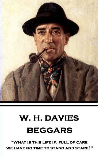 Cover for W H Davies · W. H. Davies - Beggars (Taschenbuch) (2017)