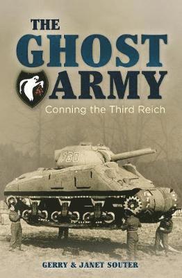 Cover for Gerry Souter · The Ghost Army: Conning the Third Reich (Paperback Book) (2019)