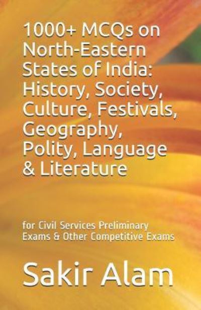 Cover for Sakir Alam · 1000+ McQs on North-Eastern States of India (Paperback Book) (2019)