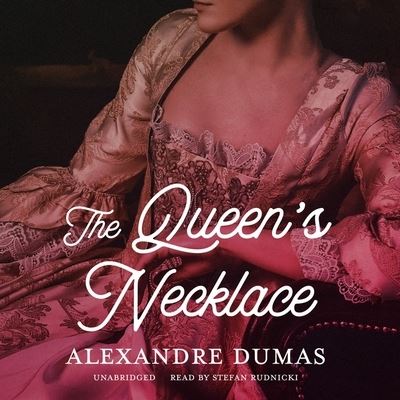 Cover for Alexandre Dumas · The Queen's Necklace Lib/E (CD) (2020)