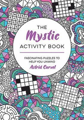 Cover for Astrid Carvel · The Mystic Activity Book: Fascinating Puzzles to Help You Unwind (Paperback Book) (2023)