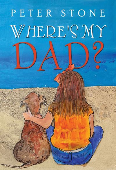 Cover for Peter Stone · Where's My Dad? (Paperback Book) (2022)