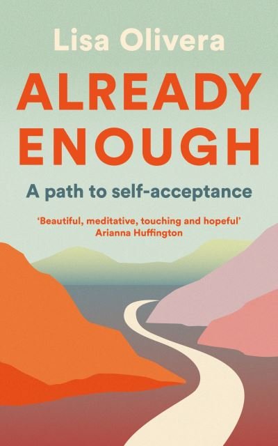 Cover for Lisa Olivera · Already Enough: A Path to Self-Acceptance (Pocketbok) [Main edition] (2022)