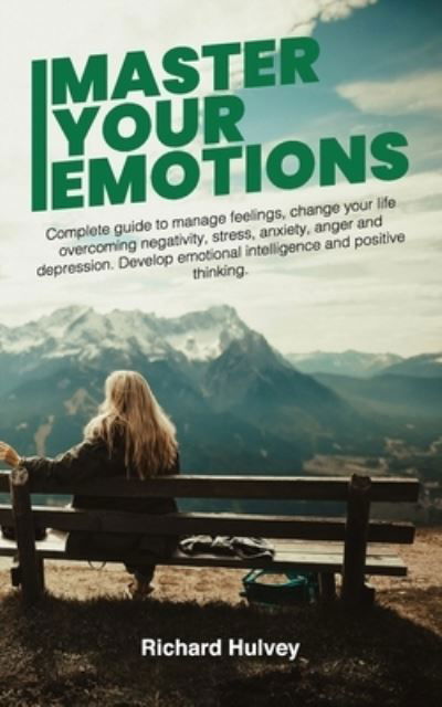 Cover for Richard Hulvey · Master Your Emotions (Paperback Book) (2021)