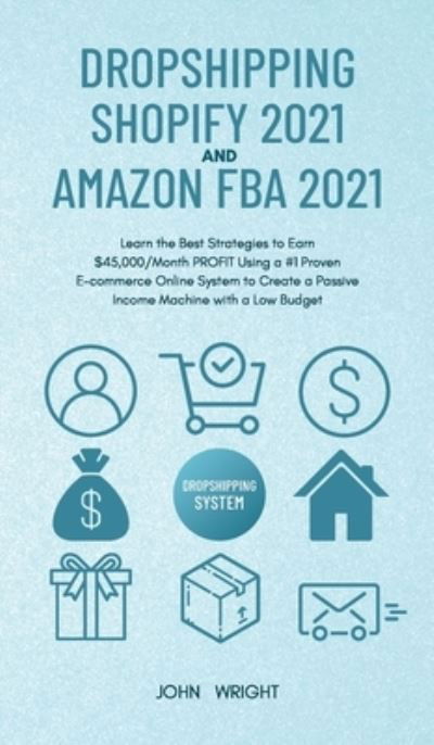 Cover for John Wright · Dropshipping Shopify 2021 and Amazon FBA 2021 (Bok) (2021)