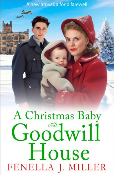 Cover for Fenella J Miller · A Christmas Baby at Goodwill House: An emotional historical family saga from Fenella J Miller - Goodwill House (Paperback Bog) (2023)