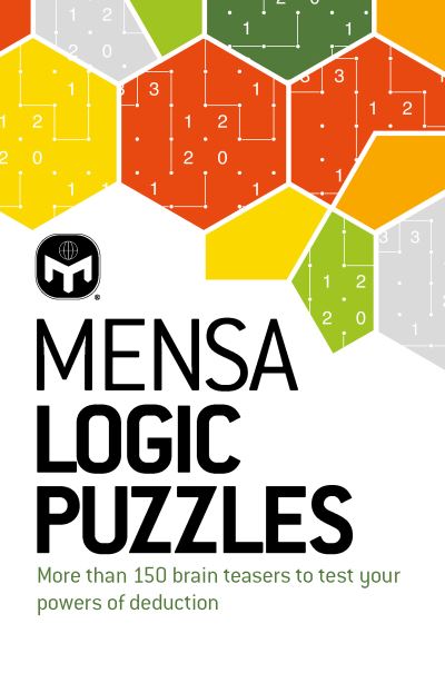 Cover for Dr. Gareth Moore · Mensa Logic Puzzles: More than 150 brainteasers to test your powers of deduction (Paperback Book) [New edition] (2022)