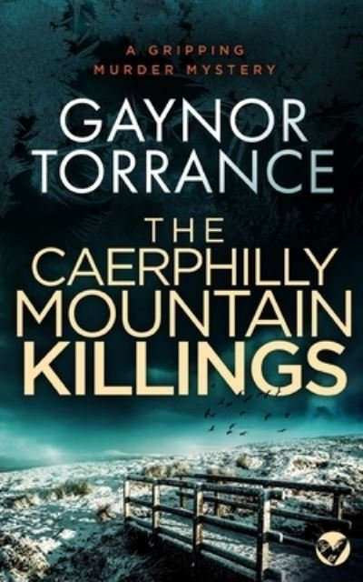 Cover for Gaynor Torrance · CAERPHILLY MOUNTAIN KILLINGS a Gripping Murder Mystery (Book) (2022)