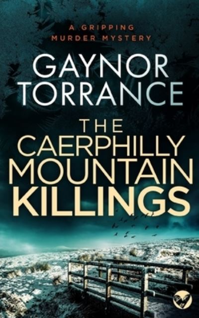 Cover for Gaynor Torrance · CAERPHILLY MOUNTAIN KILLINGS a Gripping Murder Mystery (Book) (2022)