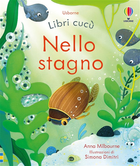 Cover for Anna Milbourne · Nello Stagno. Libri Cucu. Ediz. A Colori (Bok)