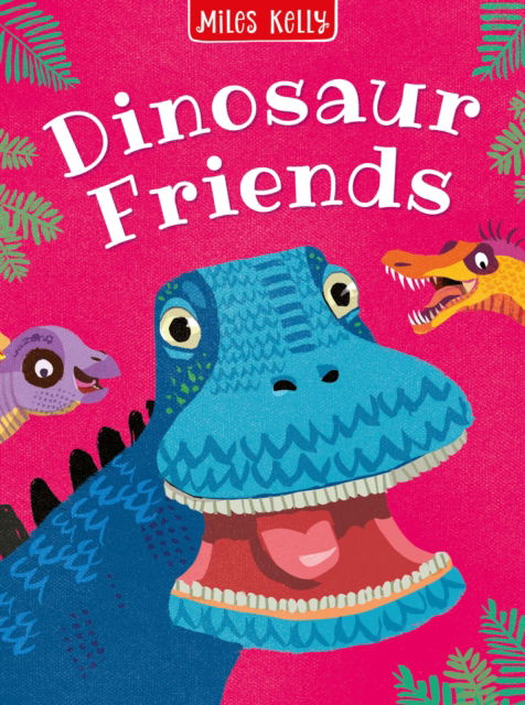 Cover for Miles Kelly · Dinosaur Friends (Innbunden bok) (2025)