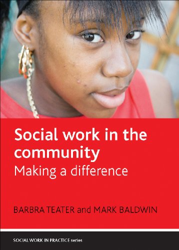 Cover for Teater, Barbra (City University of New York) · Social Work in the Community: Making a Difference - Social Work in Practice Series (Hardcover Book) (2012)