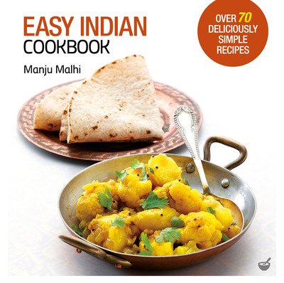 Cover for Manju Malhi · Easy Indian Cookbook: Over 70 Deliciously Simple Recipes (Paperback Book) [New edition] (2020)