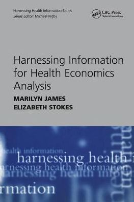 Cover for Marilyn James · Harnessing Information for Health Economics Analysis (Paperback Book) [New edition] (2016)